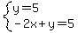 system%28y=5%2C-2x%2By=5%29