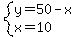 system%28y=50-x%2Cx=10%29