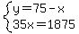 system%28y=75-x%2C35x=1875%29