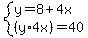 system%28y=8%2B4x%2C%28y%2A4x%29=40%29