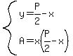 system%28y=P%2F2-x%2CA=x%28P%2F2-x%29%29