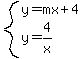 system%28y=mx%2B4%2Cy=4%2Fx%29