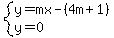 system%28y=mx-%284m%2B1%29%2Cy=0%29