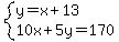 system%28y=x%2B13%2C10x%2B5y=170%29