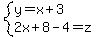 system%28y=x%2B3%2C2x%2B8-4=z%29