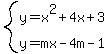 system%28y=x%5E2%2B4x%2B3%2Cy=mx-4m-1%29