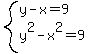 system%28y-x=9%2Cy%5E2-x%5E2=9%29