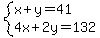 system+%28x+%2B+y+=+41%2C%0D%0A4x+%2B+2y+=+132%29%0D%0A