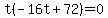 t%28-16t%2B72%29+=+0
