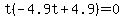 t%28-4.9t+%2B+4.9%29+=+0