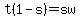 t%281-s%29=sw