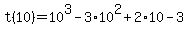 t%2810%29=10%5E3-3%2A10%5E2%2B2%2A10-3