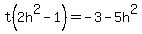 t%282h%5E2+-+1%29+=+-3-5h%5E2