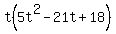 t%285t%5E2-21t%2B18%29
