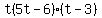 t%285t-6%29%28t-3%29