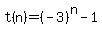 t%28n%29+=+%28-3%29%5En-1