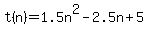 t%28n%29+=+1.5n%5E2-2.5n%2B5