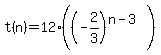t%28n%29+=+12%28%28-2%2F3%29%5E%28n-3%29%29