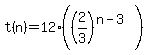 t%28n%29+=+12%28%282%2F3%29%5E%28n-3%29%29