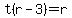 t%28r-3%29=r
