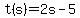 t%28s%29+=+2s+-+5