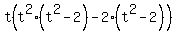 t%28t%5E2%28t%5E2-2%29-2%28t%5E2-2%29%29