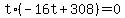 t%2A%28-16t%2B308%29+=+0