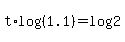 t%2Alog%28%281.1%29%29=log%282%29