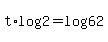 t%2Alog%282%29+=+log%2862%29