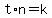 t%2An=k