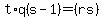 t%2Aq%28s-1%29=%28rs%29