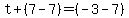 t%2B%287-7%29=%28-3+-7%29