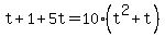 t%2B1%2B5t=10%28t%5E2%2Bt%29
