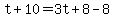 t%2B10=3t%2B8-8