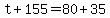 t%2B155=80%2B35