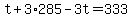 t%2B3%2A285-3t=333