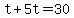 t%2B5t=30