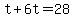 t%2B6t=28