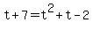 t%2B7=t%5E2%2Bt-2