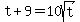 t%2B9+=+10sqrt%28t%29