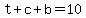 t%2Bc%2Bb+=+10