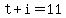 t%2Bi=11