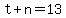 t%2Bn=13