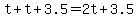 t%2Bt%2B3.5=2t%2B3.5