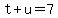 t%2Bu=7