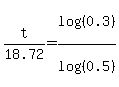t%2F18.72+=+log%28%280.3%29%29%2Flog%28%280.5%29%29