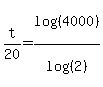t%2F20+=+log%28%284000%29%29%2Flog%28%282%29%29