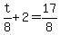 t%2F8%2B2=17%2F8