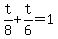 t%2F8+%2B+t%2F6+=+1