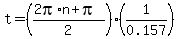 t=%28%282pi%2An%2Bpi%29%2F2%29%281%2F0.157%29